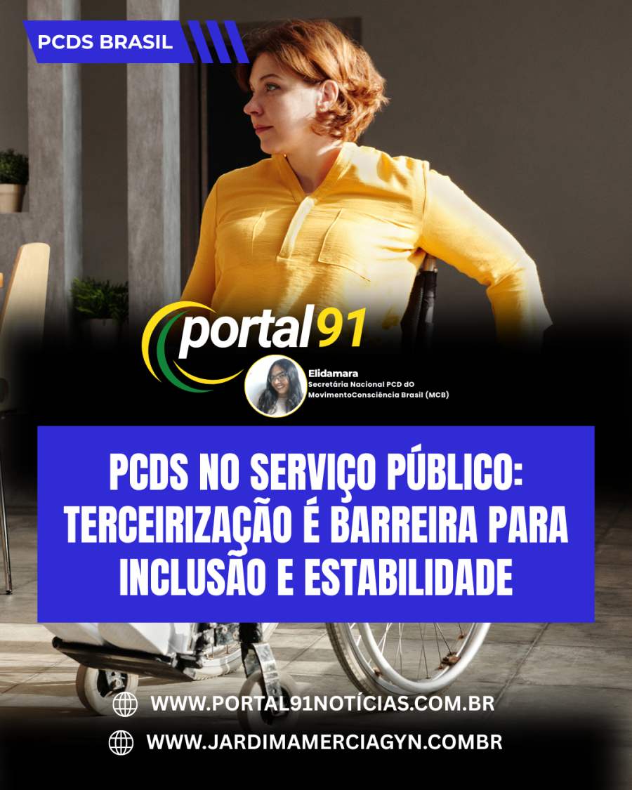 PcDs no Serviço Público: Terceirização é Barreira para Inclusão e Estabilidade